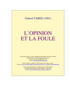 Gabriel TARDEL’OPINION ET LA FOULE  Un document produit en version numérique par Jean-Marie Tremblay, bénévole,
