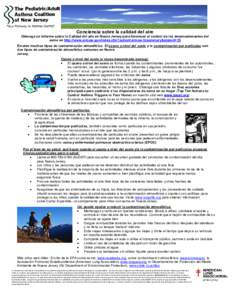 Conciencia sobre la calidad del aire Obtenga un informe sobre la Calidad del aire en Nueva Jersey para favorecer el control de los desencadenantes del asma en http://www.airnow.gov/index.cfm?action=airnow.fcsummary&state