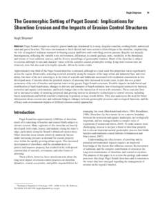 Hugh Shipman  19  The Geomorphic Setting of Puget Sound: Implications for Shoreline Erosion and the Impacts of Erosion Control Structures Hugh Shipman1 Abstract. Puget Sound occupies a complex glacial landscape domin