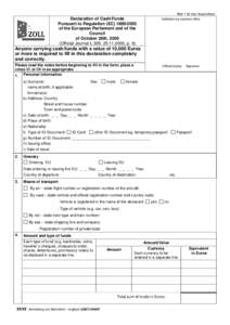 Blatt 1 für das Hauptzollamt  Declaration of Cash/Funds Pursuant to Regulation (ECof the European Parliament and of the Council