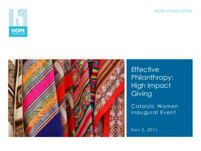 HOPE CONSULTING  Effective Philanthropy: High Impact Giving