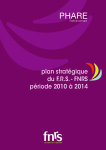 PHARE Refinancement plan stratégique du F.R.S. - FNRS période 2010 à 2014