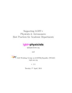 Supporting LGBT+ Physicists & Astronomers: Best Practices for Academic Departments lgbt+physicists lgbtphysicists.org
