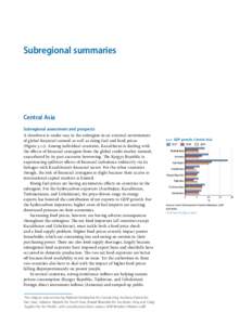 Subregional summaries  Central Asia Subregional assessment and prospects A slowdown is under way in the subregion in an external environment of global financial turmoil as well as rising fuel and food prices