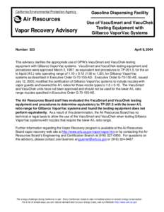 Enforcement Advisory: [removed]Advisory #323 Use of VacuSmart and VacuChek Testing Equipment with Gilbarco VaporVac Systems