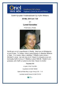 Darlith flynyddol Ymddiriedolaeth Syr Kyffin Williams 29 Mai, 2015 am 7.30 gan Luned González Prifathrawes y Wladfa