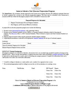 Intent to Submit a New Educator Preparation Program This Intent Form is for institutions already approved by the Commission to prepare educators for California credentials that want to submit a proposal for a revised or 