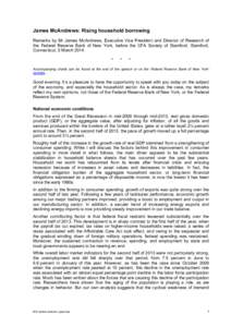 James McAndrews: Rising household borrowing Remarks by Mr James McAndrews, Executive Vice President and Director of Research of the Federal Reserve Bank of New York, before the CFA Society of Stamford, Stamford, Connecti