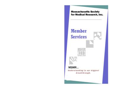 MASSACHUSETTS SOCIETY FOR MEDICAL RESEARCH, INC. PA G E 8  Massachusetts Society