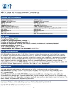 ABC Coffee ASV Attestation of Compliance Customer and ASV Information Customer Information Company: ABC Coffee Shop Contact: John Coffe Title: Owner
