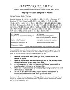 Stewardshiptaught by Barry McWilliams Chapel Hill Presbyterian Church Adult Class Fall 2003 The purposes and dangers of wealth Naves Topical Bible: “Riches”