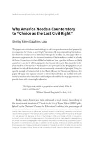 Sanford Journal of Public Policy, Vol. 5 No. 2 (Spring 2014), 1–20  Why America Needs a Counterstory to “Choice as the Last Civil Right” Shelby Eden Dawkins-Law This paper uses critical race methodology to call int