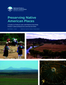 Preserving Native American Places A Guide to Federal Laws and Policies that Help Protect Cultural Resources and Sacred Sites By William J. Cook