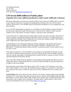 For Immediate Release Jan. 28, 2013 Contact: Dan Lara[removed], [removed]  GM invests $600 million in Fairfax plant