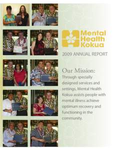 2009 ANNUAL REPORT  Our Mission: Through specially designed services and