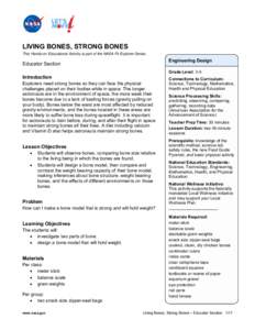 LIVING BONES, STRONG BONES This Hands-on Educational Activity is part of the NASA Fit Explorer Series. Engineering Design  Educator Section