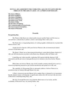 MUTUAL AID AGREEMENT FOR COMBATING AQUATIC INVASIVE SPECIES THREATS TO THE GREAT LAKES - ST. LAWRENCE RIVER BASIN The State of Illinois, The State of Indiana, The State of Michigan, The State of Minnesota,