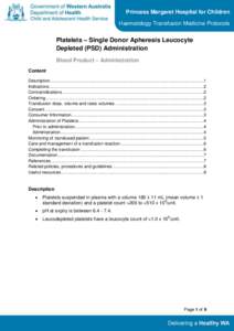 Princess Margaret Hospital for Children Haematology Transfusion Medicine Protocols Platelets – Single Donor Apheresis Leucocyte Depleted (PSD) Administration Blood Product – Administration