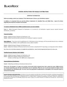 GENERAL INSTRUCTIONS FOR 403(b)(7) DISTRIBUTIONS IMPORTANT INFORMATION Before proceeding, contact your employer’s Plan Administrator to discuss your distribution options. In addition, it is important that you read the 