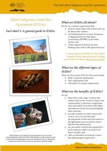 Fact sheet about Indigenous Land Use Agreements  About Indigenous Land Use Agreements (ILUAs) Fact sheet 1: A general guide to ILUAs