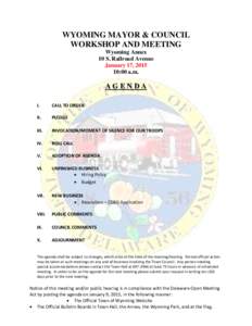 WYOMING MAYOR & COUNCIL WORKSHOP AND MEETING Wyoming Annex 10 S. Railroad Avenue January 17, [removed]:00 a.m.