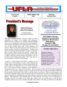 Cheryl Hansen President SPRING NEWSLETTER 2009