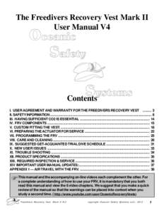 The Freedivers Recovery Vest Mark II User Manual V4 Contents I. USER AGREEMENT AND WARRANTY FOR THE FREEDIVERS RECOVERY VESTII. SAFETY INFORMATION ............................................................