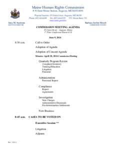 Maine Human Rights Commission # 51 State House Station, Augusta, ME[removed]Physical location: 19 Union Street, Augusta, ME[removed]Phone[removed]Fax[removed] ° TTY: Maine Relay 711