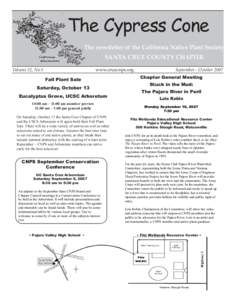 The Cypress Cone The newsletter of the California Native Plant Society SANTA CRUZ COUNTY CHAPTER www.cruzcnps.org Fall Plant Sale Saturday, October 13