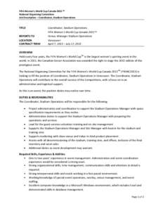 FIFA Women’s World Cup Canada 2015™ National Organising Committee Job Description – Coordinator, Stadium Operations TITLE REPORTS TO