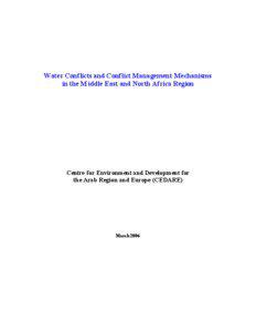 Water Conflicts and Conflict Management Mechanisms in the Middle East and North Africa Region