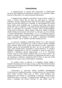 Tantárgyfelosztás A tantárgyfelosztás az órarend elıtt elkészítendı, az alkalmazandó törvények által meghatározott feltételeknek megfelelı, de az intézmény sajátos helyzetét is figyelembe vevı, alapv