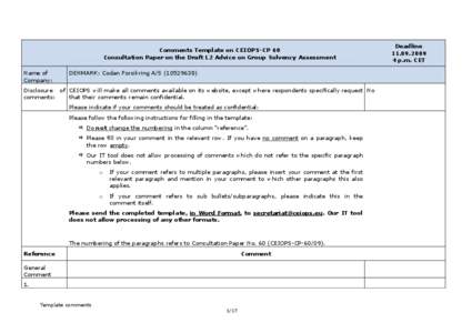 Comments Template on CEIOPS-CP 60 Consultation Paper on the Draft L2 Advice on Group Solvency Assessment Name of Company:  DENMARK: Codan Forsikring A/S[removed])