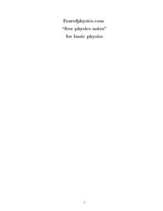Fearofphysics.com “free physics notes” for basic physics