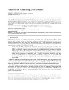 Patterns	
  for	
  Sustaining	
  Architectures1	
   REBECCA	
  WIRFS-­‐BROCK,	
  Wirfs-­‐Brock	
  Associates,	
  Inc.	
   JOSEPH	
  W.	
  YODER,	
  The	
  Refactory,	
  Inc.	
   Unless	
   ongoing	
