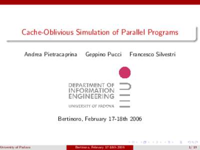 Cache-Oblivious Simulation of Parallel Programs Andrea Pietracaprina Geppino Pucci  Francesco Silvestri