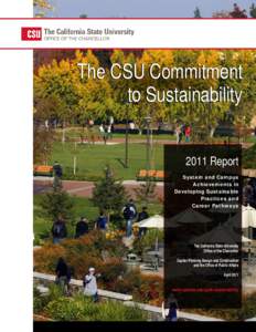 The CSU Commitment to Sustainability 2011 Report System and Campus Achievements in Developing Sustainable