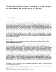 Crowdsourced mapping of land use in urban dense environments: An assessment of Toronto Eric Vaz Department of Geography, Ryerson University