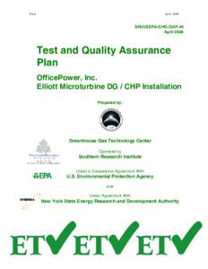 Test and Quality Assurance Plan OfficePower, Inc. Elliott Microturbine DG/CHP Installation