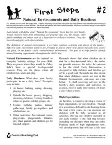 Natural Environments and Daily Routines Our children do not come with instructions. Parents Reaching Out provides resources that help families make informed decisions about the care and education of their children. We th