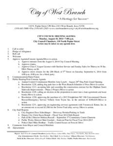 City of West Branch  ~A Heritage for Success~ ____________________________________________________ 110 N. Poplar Street • PO Box 218 • West Branch, Iowa[removed]5888 • Fax[removed] • www.westbranchi