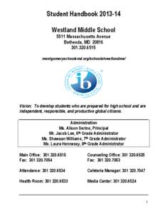 Student Handbook[removed]Westland Middle School 5511 Massachusetts Avenue Bethesda, MD[removed]6515
