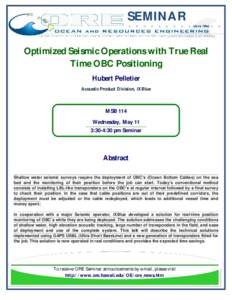 SEMINAR Optimized Seismic Operations with True Real Time OBC Positioning Hubert Pelletier Acoustic Product Division, iXBlue