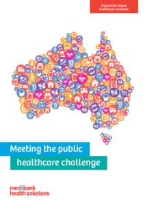 Population-based healthcare solutions Meeting the public healthcare challenge