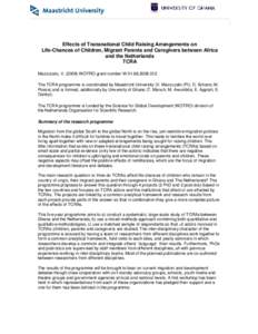 R  Effects of Transnational Child Raising Arrangements on Life-Chances of Children, Migrant Parents and Caregivers between Africa and the Netherlands TCRA