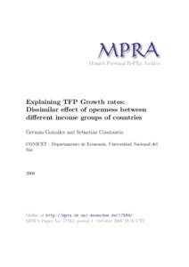 M PRA Munich Personal RePEc Archive Explaining TFP Growth rates: Dissimilar effect of openness between different income groups of countries