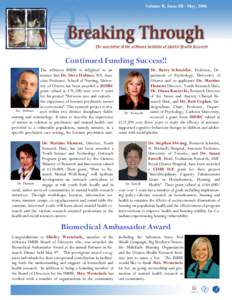 Volume II, Issue III– May, 2006  Continued Funding Success!! The uOttawa IMHR is delighted to announce that Dr. Dave Holmes, RN, Associate Professor, School of Nursing, University of Ottawa has been awarded a SSHRC gra