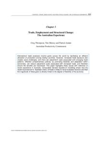 CHAPTER 3. TRADE, EMPLOYMENT AND STRUCTURAL CHANGE: THE AUSTRALIAN EXPERIENCE– 113  Chapter 3 Trade, Employment and Structural Change: The Australian Experience Greg Thompson, Tim Murray and Patrick Jomini