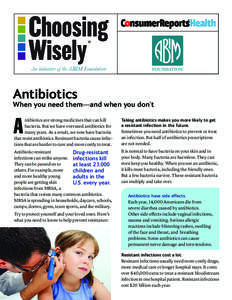 ®  Antibiotics When you need them—and when you don’t