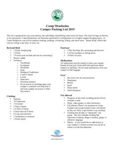 Camp Mendocino Camper Packing List 2015 This list is prepared for your convenience, but individuals should bring what works for them. The limit for bags on the bus is two per person. Camp Mendocino can fluctuate signific